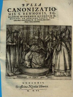 Bvlla Canonizationis S. Bennonis, Ecclesiae Misnensis Qvondam Episcopi