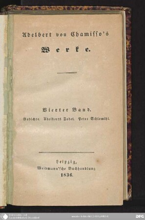 4: Gedichte. Adelberts Fabel. Peter Schlemihl
