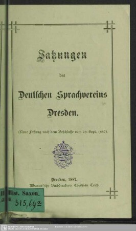Satzungen des Deutschen Sprachvereins Dresden : Neue Fassung nach dem Beschlusse vom 29. Sept. 1887