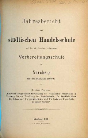 Jahresbericht der Städtischen Handelsschule in Nürnberg : Schuljahr .... 1890/91