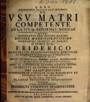 Dissertatio inauguralis de usu matri competente : ad L. 2. Tit. 33. Reformat. Noricae