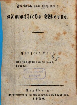 Friedrich von Schiller's sämmtliche Werke, 5. Die Jungfrau von Orleans
