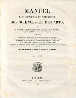 Manuel encyclopédique et pittoresque des sciences et des arts, ou description raisonnée d'une galerie systématique, 4
