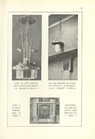 Lampe im Hause Kantorowicz in Posen ; Aus der Berliner Kunstausstellung 1904 ; Kamin im Hause Kantorowicz in Posen