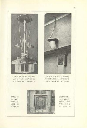 Lampe im Hause Kantorowicz in Posen ; Aus der Berliner Kunstausstellung 1904 ; Kamin im Hause Kantorowicz in Posen