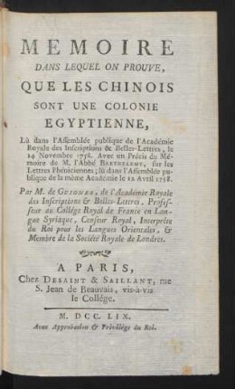 Memoire Dans Lequel On Prouve, Que Les Chinois Sont Une Colonie Egyptienne, Lû dans l'Assemblée publique de l'Académie Royale ..., le 14 Novembre 1758