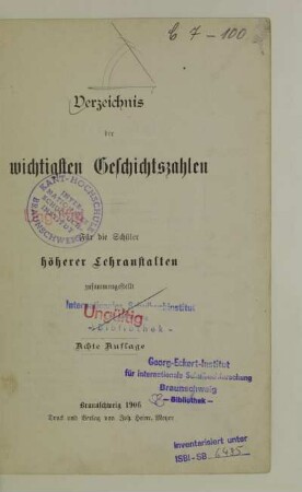 Verzeichnis der wichtigsten Geschichtszahlen : für die Schüler höherer Lehranstalten zusammengestellt