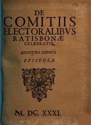 De Comitiis Electoralibus Ratisbonae Celebratis, anonymi autoris epistola