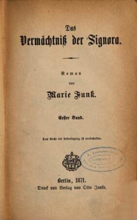 Das Vermächtniss der Signora : Roman von Marie Funk, 1
