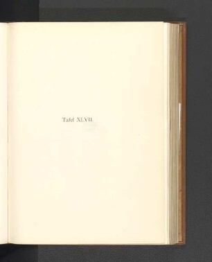 Tafel XLVII.