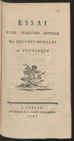 Essai D'Une Traduction Nouvelle Des Oeuvres Morales De Plutarque