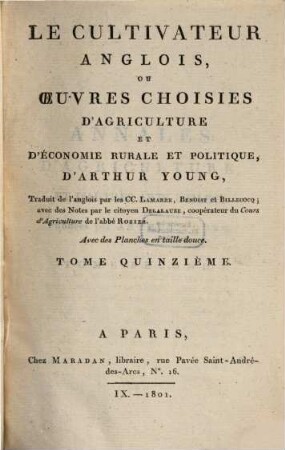 Le cultivateur anglois, ou oeuvres choisies d'agriculture, et d'économie rurale et politique, 15