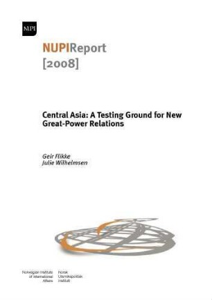 Central Asia : a testing ground for new great-power relations