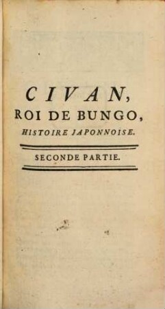 Civan, Roi De Bungo : Histoire Japonnaise, Ou Tableau De L'Éducation D'Un Prince, 2