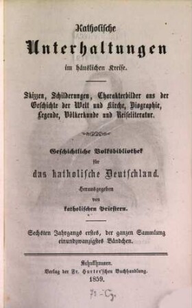Katholische Unterhaltungen im häuslichen Kreise. 6,1/2. 1859