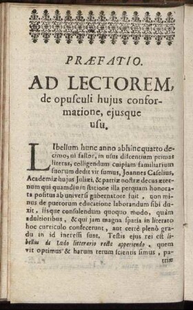 Praefatio. Ad Lectorem de opusculi huius conformatione, eiusque usu