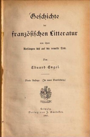 Geschichte der französischen Litteratur von ihren Anfängen bis auf die neueste Zeit