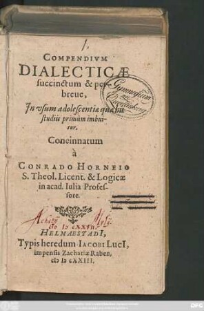 Compendium Dialecticae : succinctum & perbreve, In usum adolescentiae quae his studiis primum imbuitur