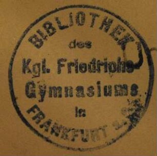 Stempel / Königliches Friedrichs-Gymnasium  / Bibliothek