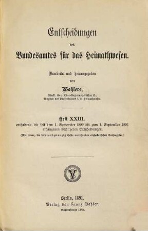Entscheidungen des Bundesamtes für das Heimatwesen. 23. 1890/91 (1891), 1. Sept. - 1. Sept.
