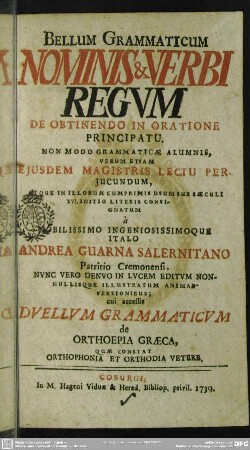 Bellum Grammaticum Nominis & Verbi Regum De Obtinendo In Oratione Principatu, ...