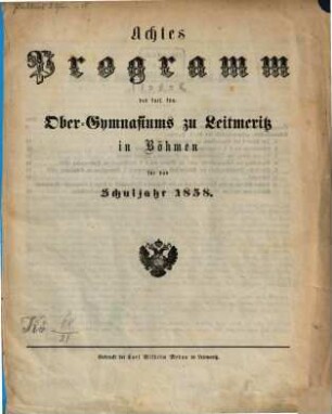 Programm des K.K. Ober-Gymnasiums zu Leitmeritz in Böhmen : für das Schuljahr ..., 1858