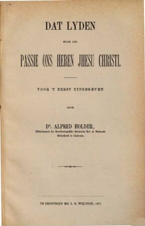Dat lyden ende die Passie ons Heren Jhesu Christi