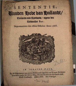 Sententie Vanden Hove van Hollandt, Zeelandt ende Vrieslandt, jegens den Ritmeester Buat : Gepronuncieert den elfden October Anno 1666