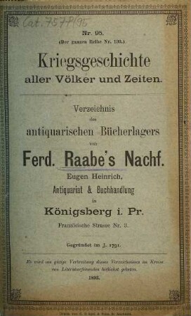 Verzeichniss des Antiquarischen Bücherlagers von Ferd. Raabe's Nachf. Eugen Heinrich, Antiquariat und Buchhandlung. 95. 1893 = Reihe Nr. 199