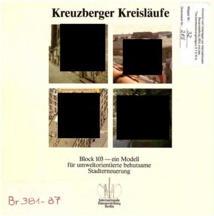 Broschüre: Kreuzberger Kreisläufe. Block               103 - Modell für ökologische Stadterneuerung