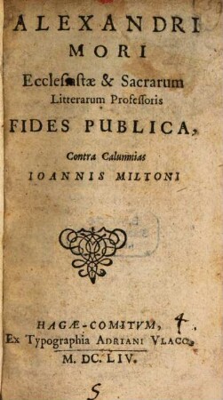 Fides publica, contra calumnias Ioannis Miltoni