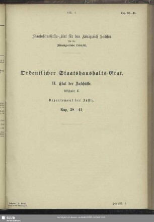 II. Etat der Zuschüsse. Abschnitt E. Departement der Justiz. Kap. 38-41