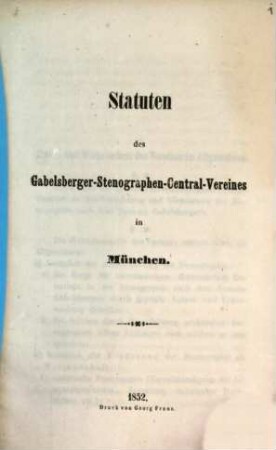 Statuten des Gabelsberger-Stenographen-Central-Vereines in München