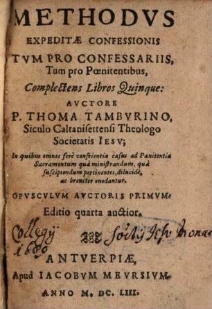 Methodvs Expeditae Confessionis : Tvm Pro Confessariis, Tum pro Poenitentibus, Complectens Libros Quinque