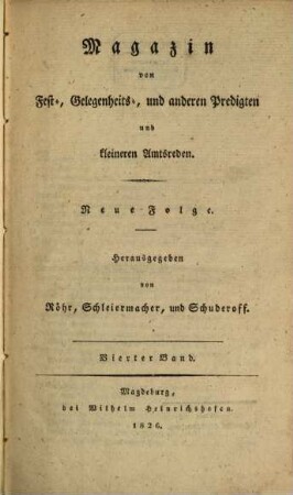 Magazin von Fest-, Gelegenheits- und anderen Predigten und kleineren Amtsreden. 4. 1826