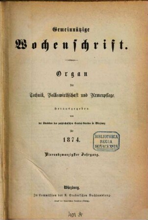 Gemeinnützige Wochenschrift : Organ d. Polytechnischen Zentral-Vereins für Unterfranken und Aschaffenburg ; Organ für d. Interessen d. Technik, d. Handels, d. Landwirthschaft u. d. Armenpflege. 24. 1874