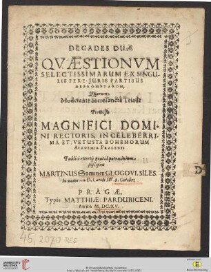 Decades Duae Quaestionum Selectissimarum Ex Singulis Fere Iuris Partibus Depromptarum