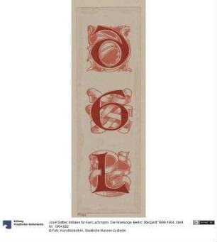 Initialen für Karl Lachmann. Die Nibelunge. Berlin: Stargardt 1898-1904