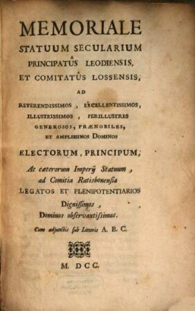 Memoriale Statuum secularium Principatus Lossensis ad Electorum ... legatos