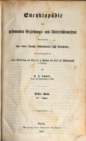 Encyklopädie des gesammten Erziehungs- und Unterrichtswesens, 1. A - Dinter