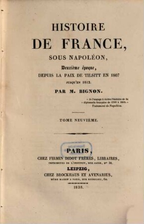 Histoire de France : depuis le 18 brumaire (novembre 1799) jusqu'à la paix de Tilsitt (juillet 1807). 9