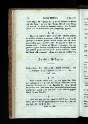 Zweiter Abschnitt. Congruenz der Dreiecke, Verhältnisse, die zwischen den Theilen eines Dreieckes bestehen.
