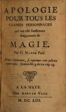 Apologie Pour Tous Les Grands Personnages qui ont esté faussement soupçonnéz de Magie