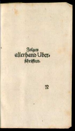 Folgen allerhand Uberschrifften.