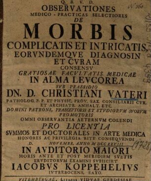 Observationes Medico-Practicas Selectiores De Morbis Complicatis Et Intricatis, Eorvndemqve Diagnosin Et Cvram
