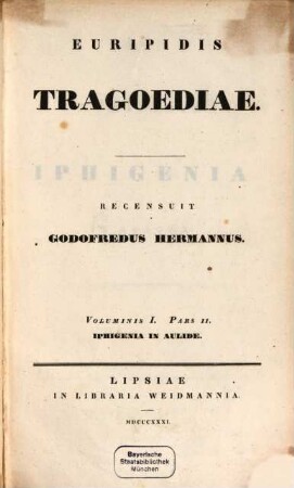 Euripidis Tragoediae, 1,2. Iphigenia in Aulide