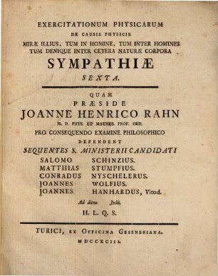 Exercitationum physicar. de causis physicis mirae illius, tum in homine, tum inter homines, tum denique inter cetera naturae corpora sympathiae, Sexta