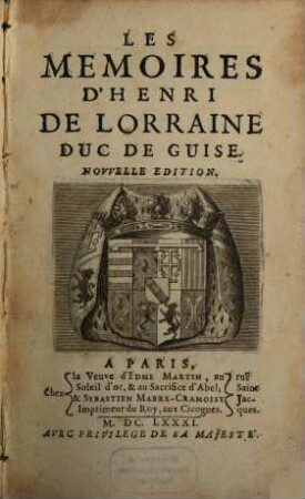 Les Mémoires d'Henri De Lorraine Duc De Guise