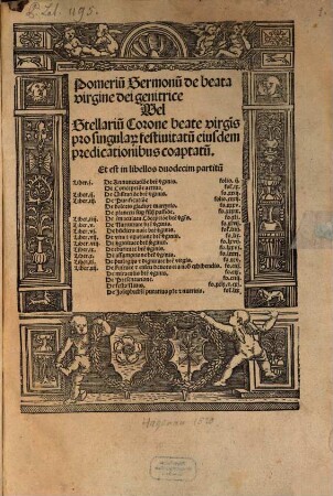 Pomerium Sermonum de beata virgine dei genitrice Vel Stellarium Corone beate virginis pro singularium festivitatum eiusdem predicationibus coaptatum