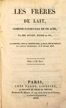 Les frères de lait : comédie-vaudeville en un acte